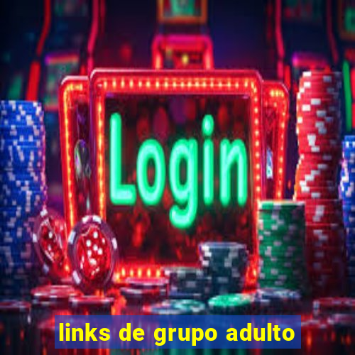 links de grupo adulto